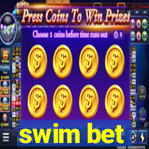 swim bet